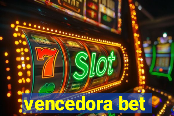 vencedora bet